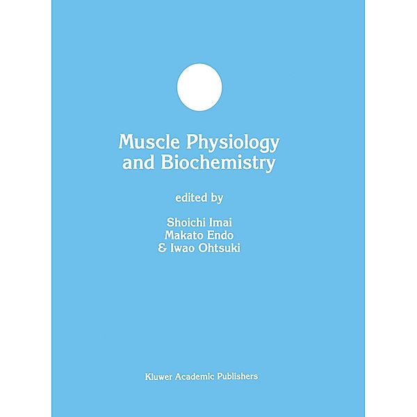 Muscle Physiology and Biochemistry, Shoichi Imai, Makoto Endo, Iwao Ohtsuki