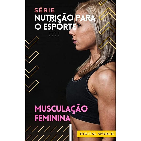Musculação Feminina / Nutrição para o Esporte Bd.9