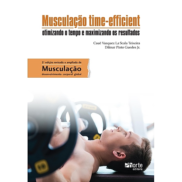 Musculação time-efficient, Cauê Vazquez Scala La Teixeira, Dilmar Pinto Guedes Jr.