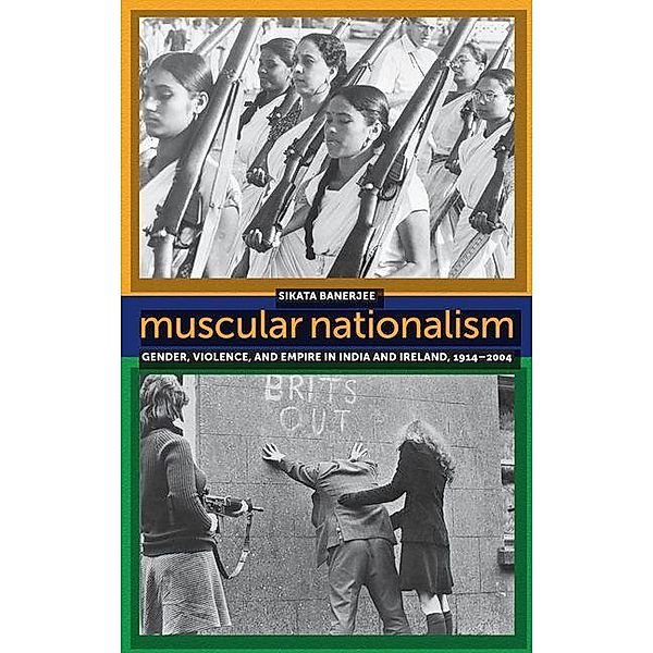 Muscular Nationalism, Sikata Banerjee