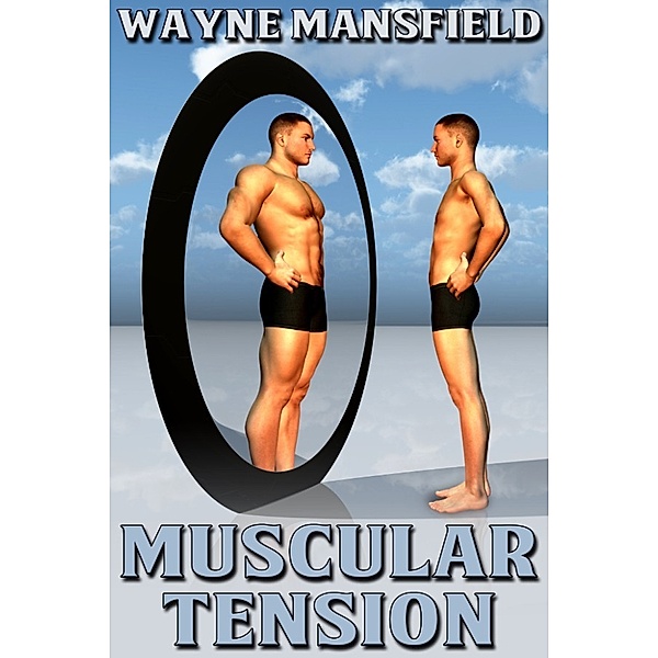 Muscular Tension, Wayne Mansfield