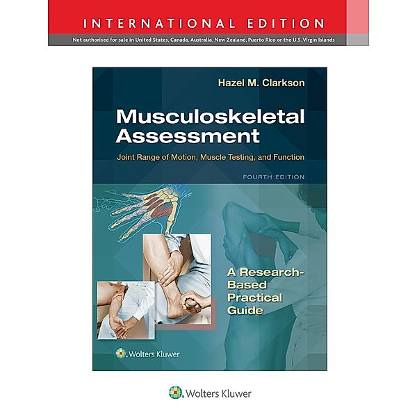 Musculoskeletal Assessment, International Edition, Hazel M. Clarkson