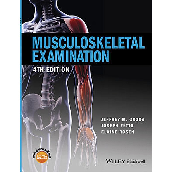 Musculoskeletal Examination, Jeffrey M. Gross, Joseph Fetto, Elaine Rosen