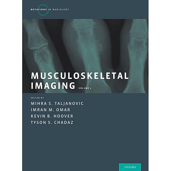 Musculoskeletal Imaging Volume 1