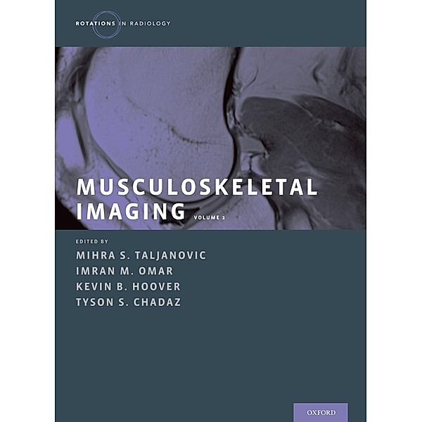 Musculoskeletal Imaging Volume 2