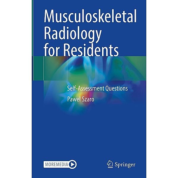 Musculoskeletal Radiology for Residents, Pawel Szaro