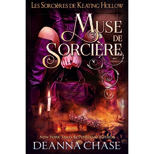 Muse de sorcière (Les Sorcières de Keating Hollow, #9) / Les Sorcières de Keating Hollow, Deanna Chase