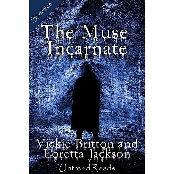 Muse Incarnate / Spectres, Vickie Britton