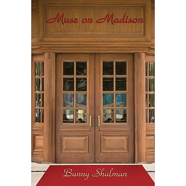 Muse on Madison, Bunny Shulman