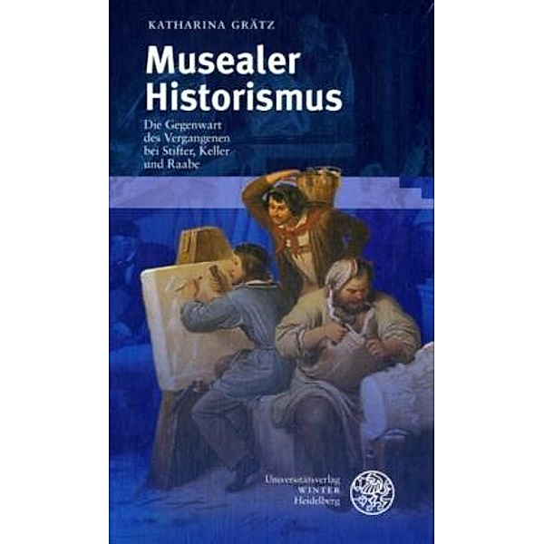 Musealer Historismus, Katharina Grätz