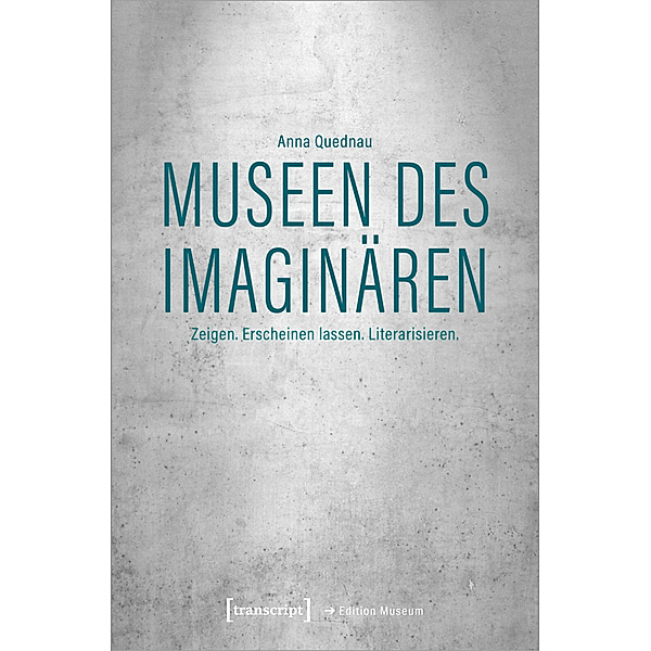 Museen des Imaginären, Anna Quednau