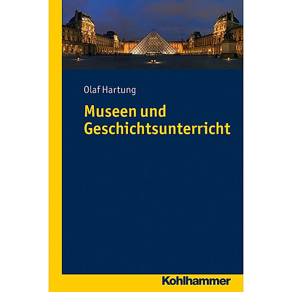 Museen und Geschichts- unterricht, Olaf Hartung