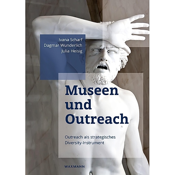 Museen und Outreach, Julia Heisig, Ivana Scharf, Dagmar Wunderlich