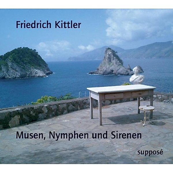 Musen, Nymphen und Sirenen, Klaus Sander, Friedrich Kittler