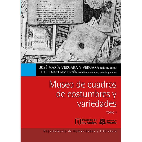 Museo de cuadros de costumbres y variedades. Tomo I, José María Vergara y Vergara, Felipe Martínez Pinzón