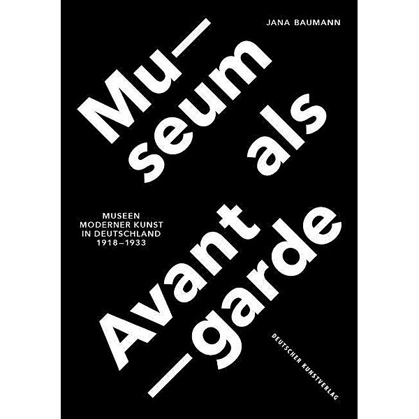 Museum als Avantgarde, Jana Baumann