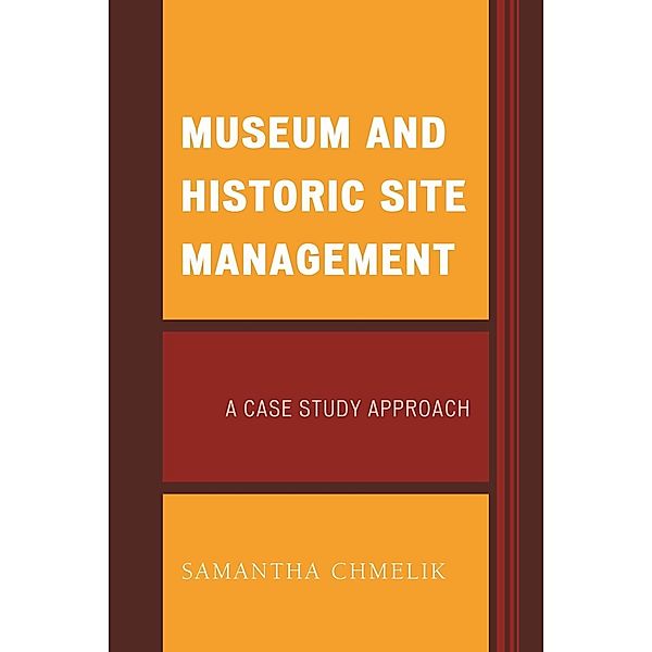 Museum and Historic Site Management / American Association for State and Local History, Samantha Chmelik