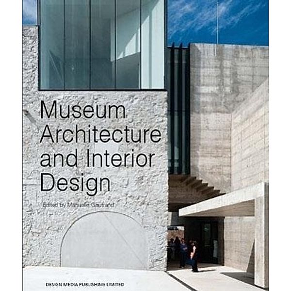 Museum Architecture and Interior Design, Manuelle Gautrand