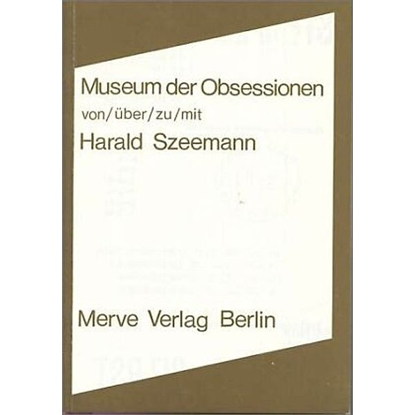 Museum der Obsessionen, Harald Szeemann