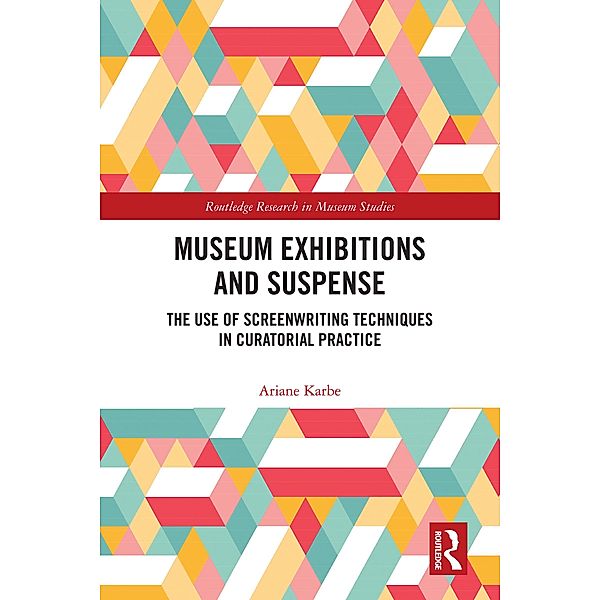 Museum Exhibitions and Suspense, Ariane Karbe