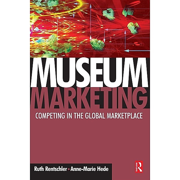 Museum Marketing, Ruth Rentschler, Anne-Marie Hede