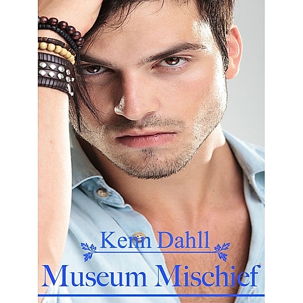 Museum Mischief, Kenn Dahll