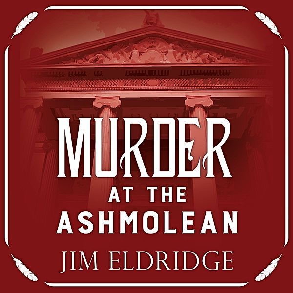 Museum Mysteries - 3 - Murder at the Ashmolean, Jim Eldridge