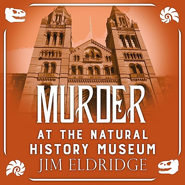 Museum Mysteries - 5 - Murder at the Natural History Museum, Jim Eldridge