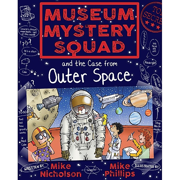 Museum Mystery Squad and the Case from Outer Space / Museum Mystery Squad Bd.6, Mike Nicholson