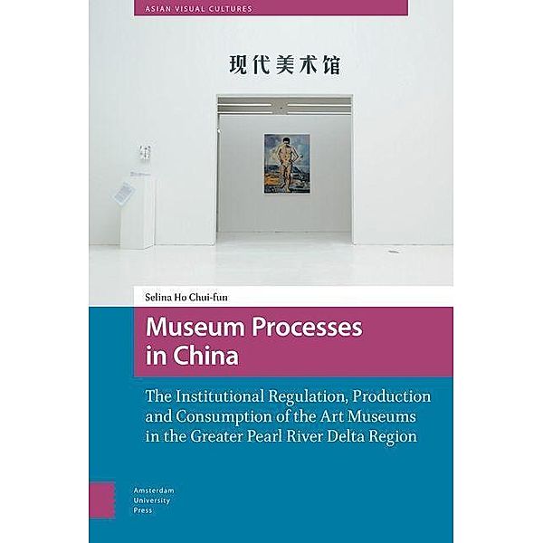 Museum Processes in China, Chui-Fun Selina Ho