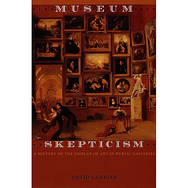 Museum Skepticism, Carrier David Carrier