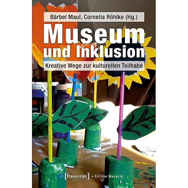 Museum und Inklusion / Edition Museum Bd.34