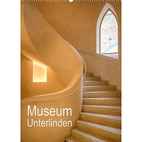 Museum Unterlinden (Wandkalender 2023 DIN A2 hoch), saschahaas photography
