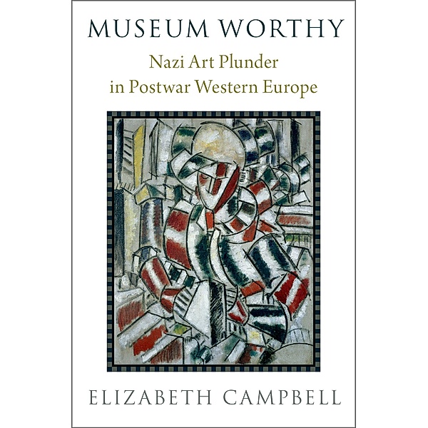 Museum Worthy, Elizabeth Campbell