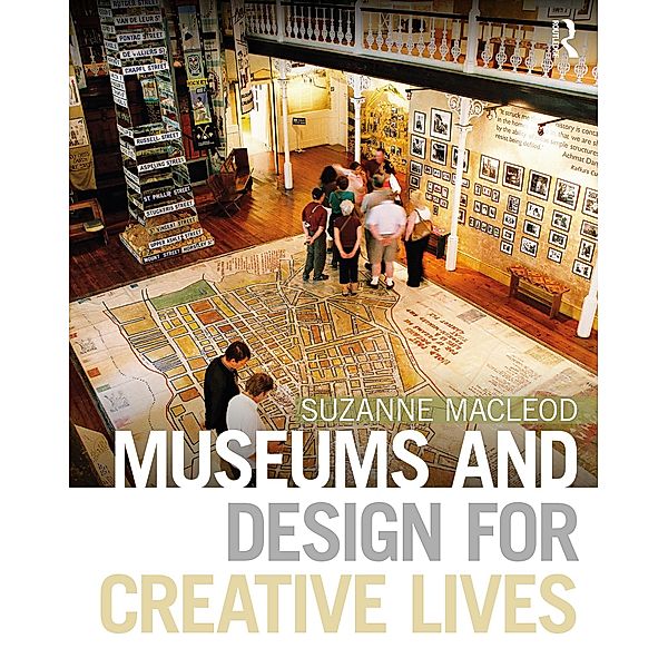 Museums and Design for Creative Lives, Suzanne MacLeod