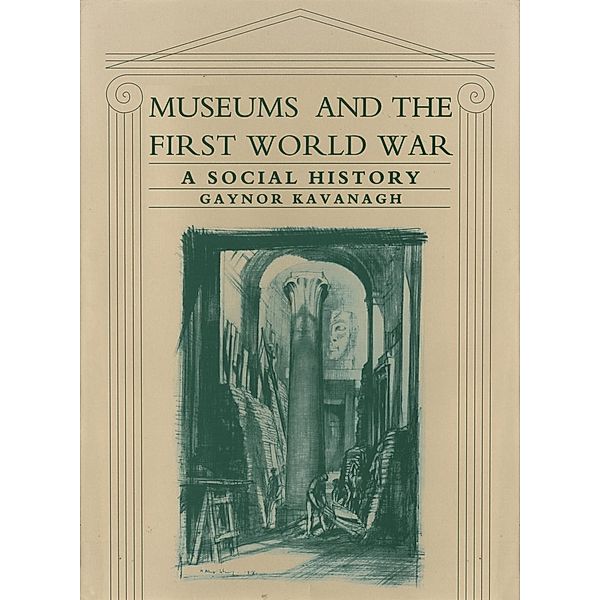 Museums and the First World War, Gaynor Kavanagh