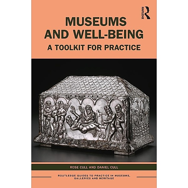 Museums and Well-being, Rose Cull, Daniel Cull