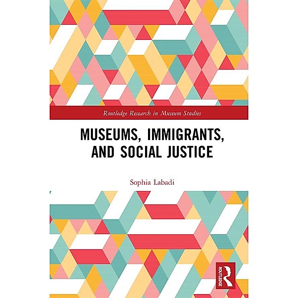 Museums, Immigrants, and Social Justice, Sophia Labadi