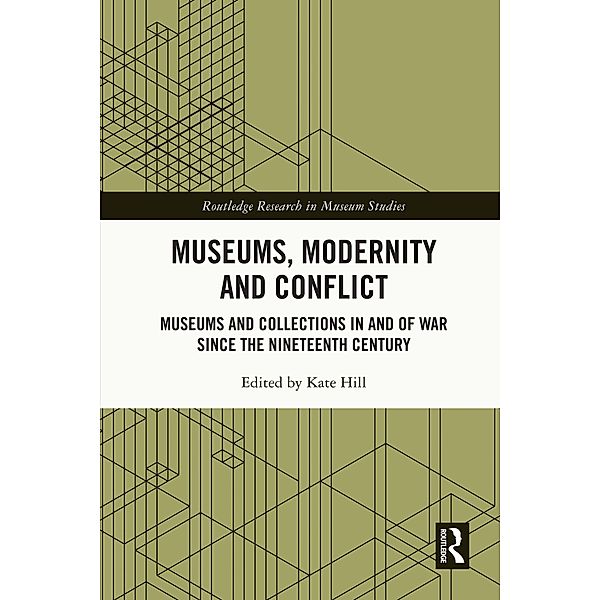 Museums, Modernity and Conflict