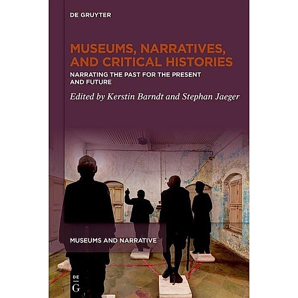 Museums, Narratives, and Critical Histories