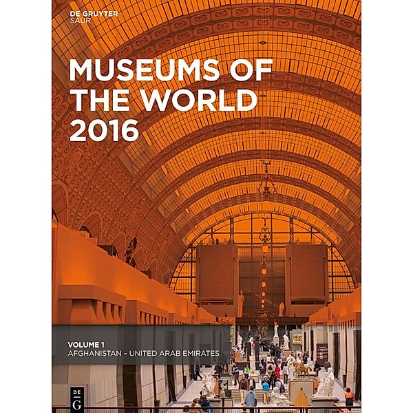 Museums of the World: 23. Ed. 2016, 2 Teile