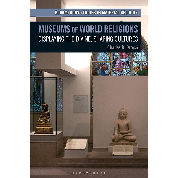 Museums of World Religions, Charles Orzech