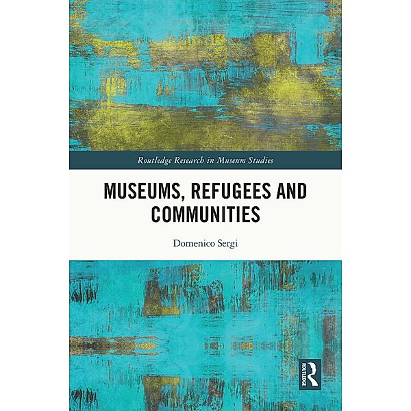 Museums, Refugees and Communities, Domenico Sergi