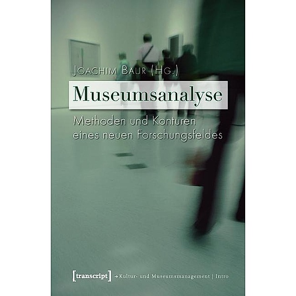 Museumsanalyse / Schriften zum Kultur- und Museumsmanagement