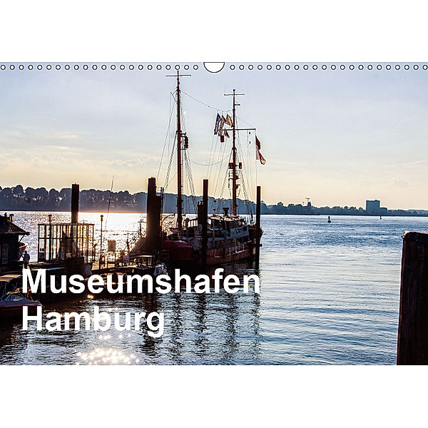Museumshafen Hamburg - die Perspektive (Wandkalender 2019 DIN A3 quer), Eberhard Kaum