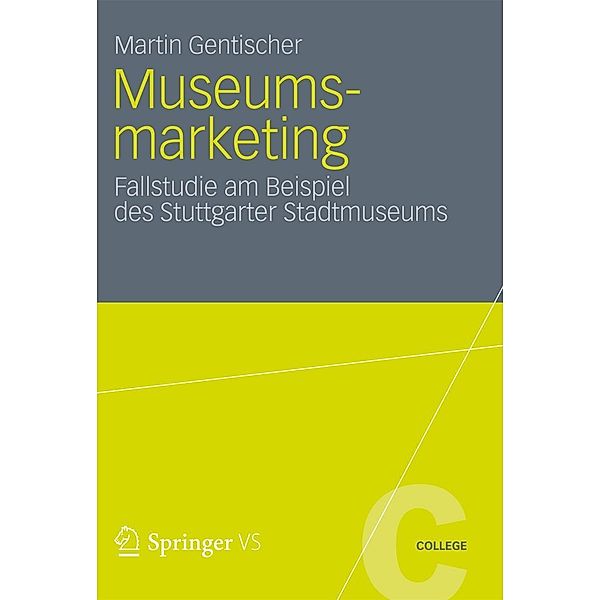 Museumsmarketing / VS College, Martin Gentischer