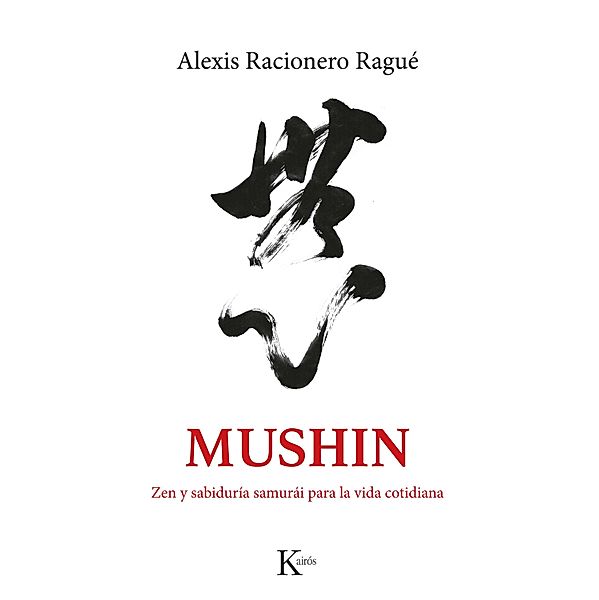 MUSHIN / Sabiduría perenne, Alexis Racionero