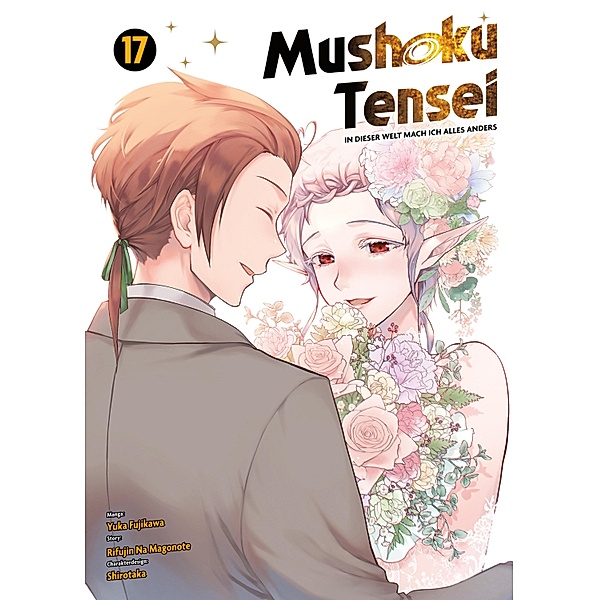 Mushoku Tensei, Band 17 - In dieser Welt mach ich alles anders / Mushoku Tensei Bd.17, Rifujin Na Magonote