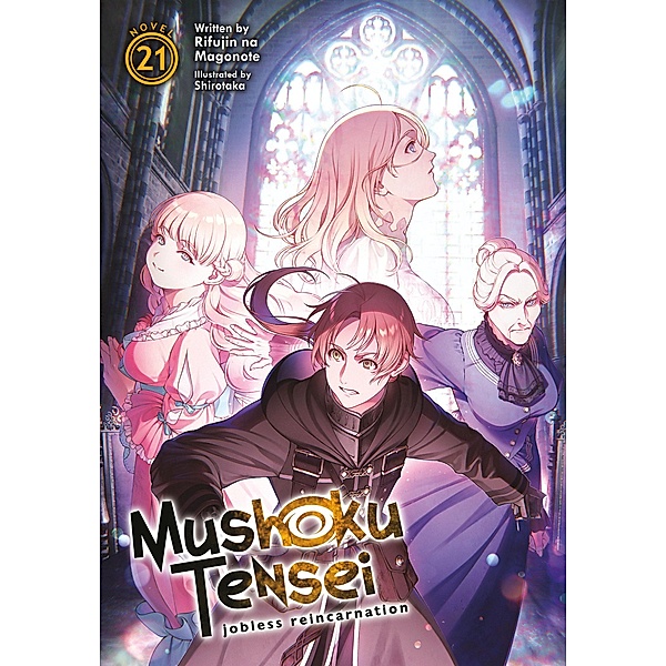 Mushoku Tensei: Jobless Reincarnation (Light Novel) Vol. 21, Rifujin Na Magonote