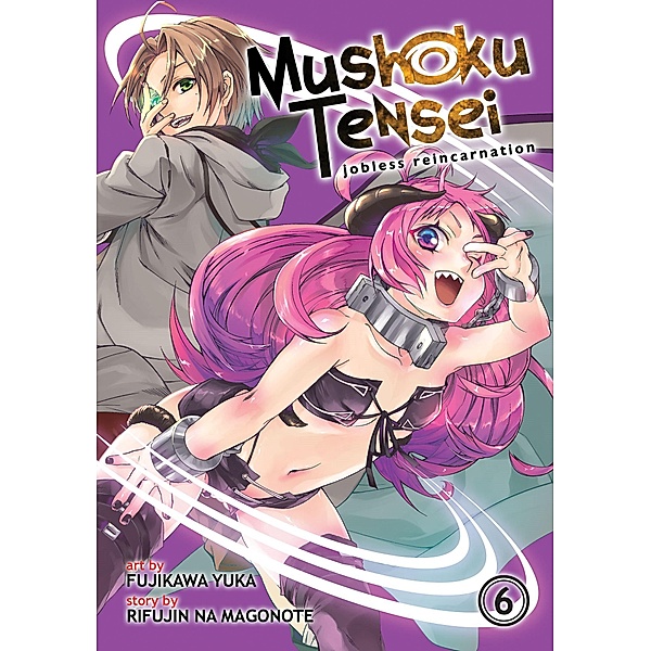 Mushoku Tensei: Jobless Reincarnation (Manga) Vol. 6, Rifujin Na Magonote